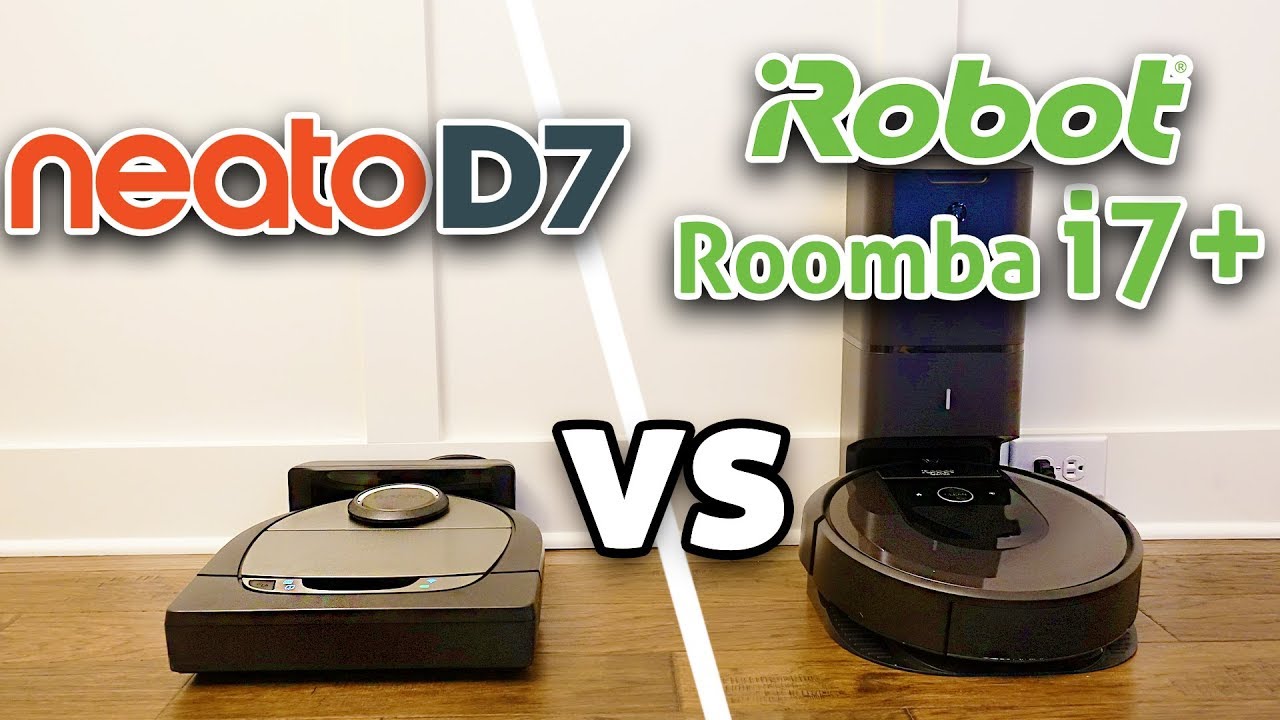 Neato D7 vs Roomba i7+ Robot Vacuum Comparison